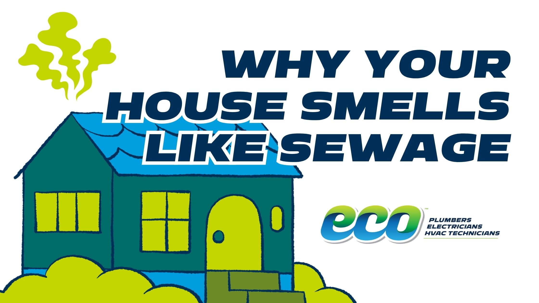 Why-Does-My-House-Smell-Like-Sewage