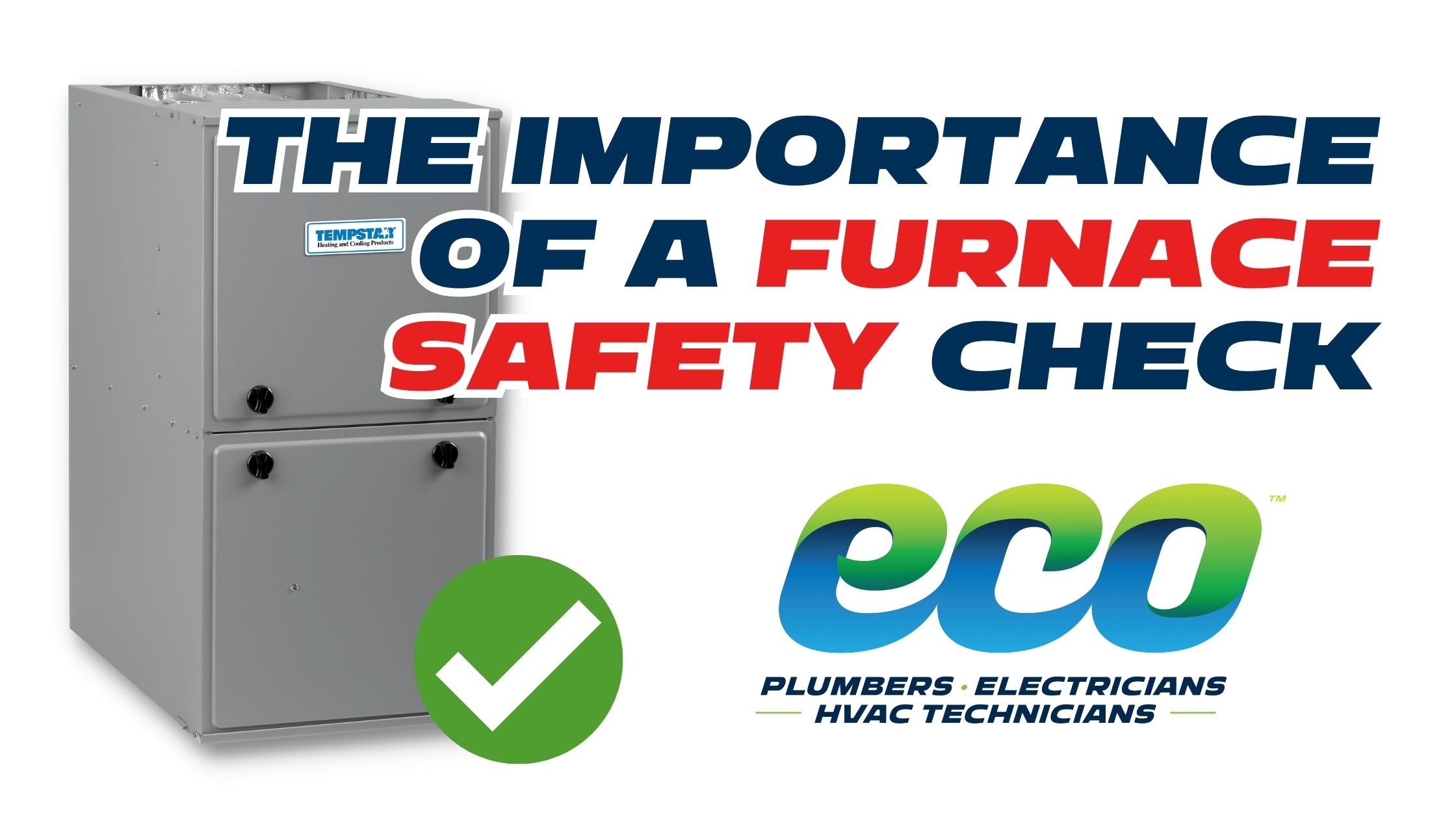 Furnace safety check graphic featuring a Tempstar gas furnace with the Eco Plumbers, Electricians, and HVAC Technicians logo